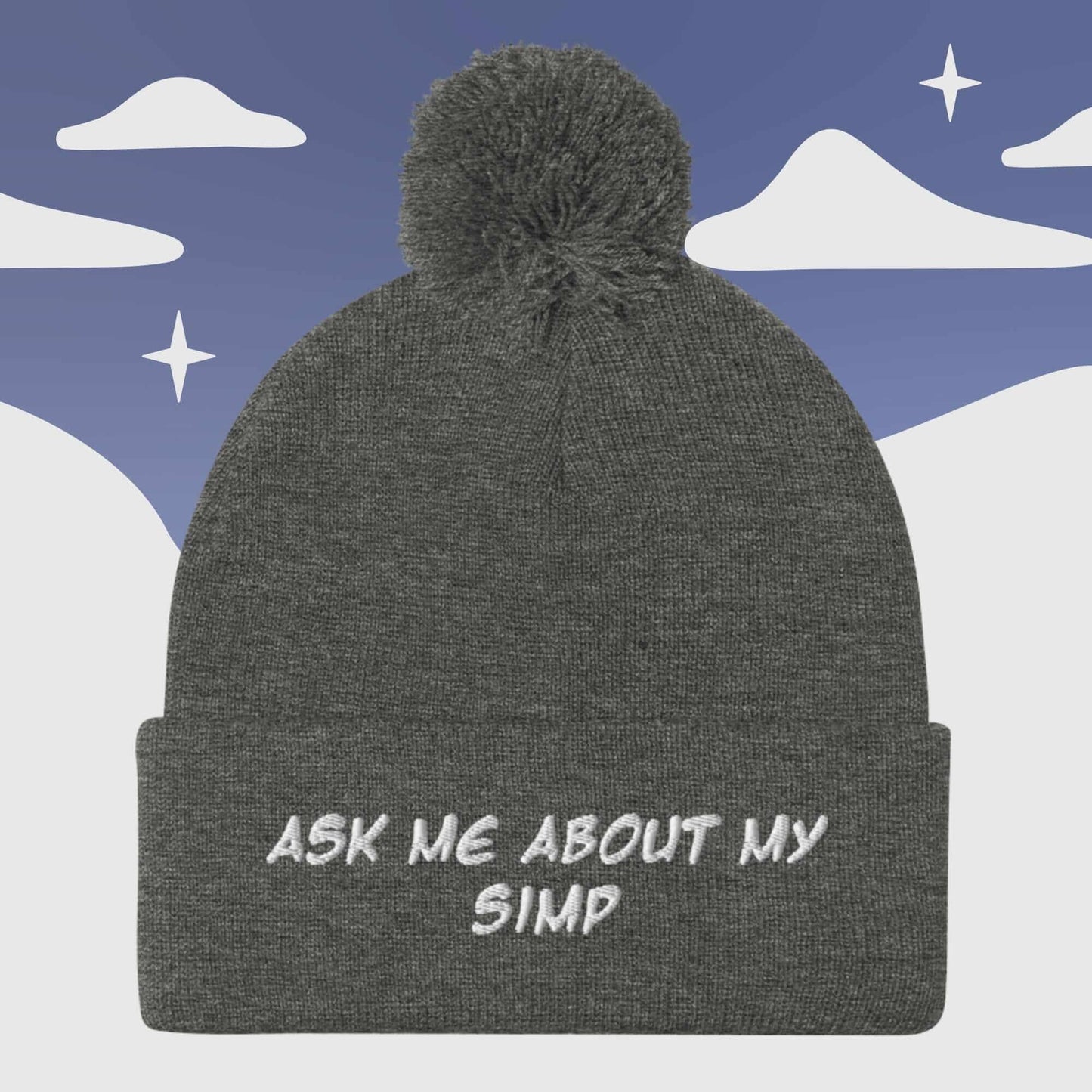"Ask me about my Simp " Couple's - Pom Pom Beanie Sage Graphics Dark Heather Grey