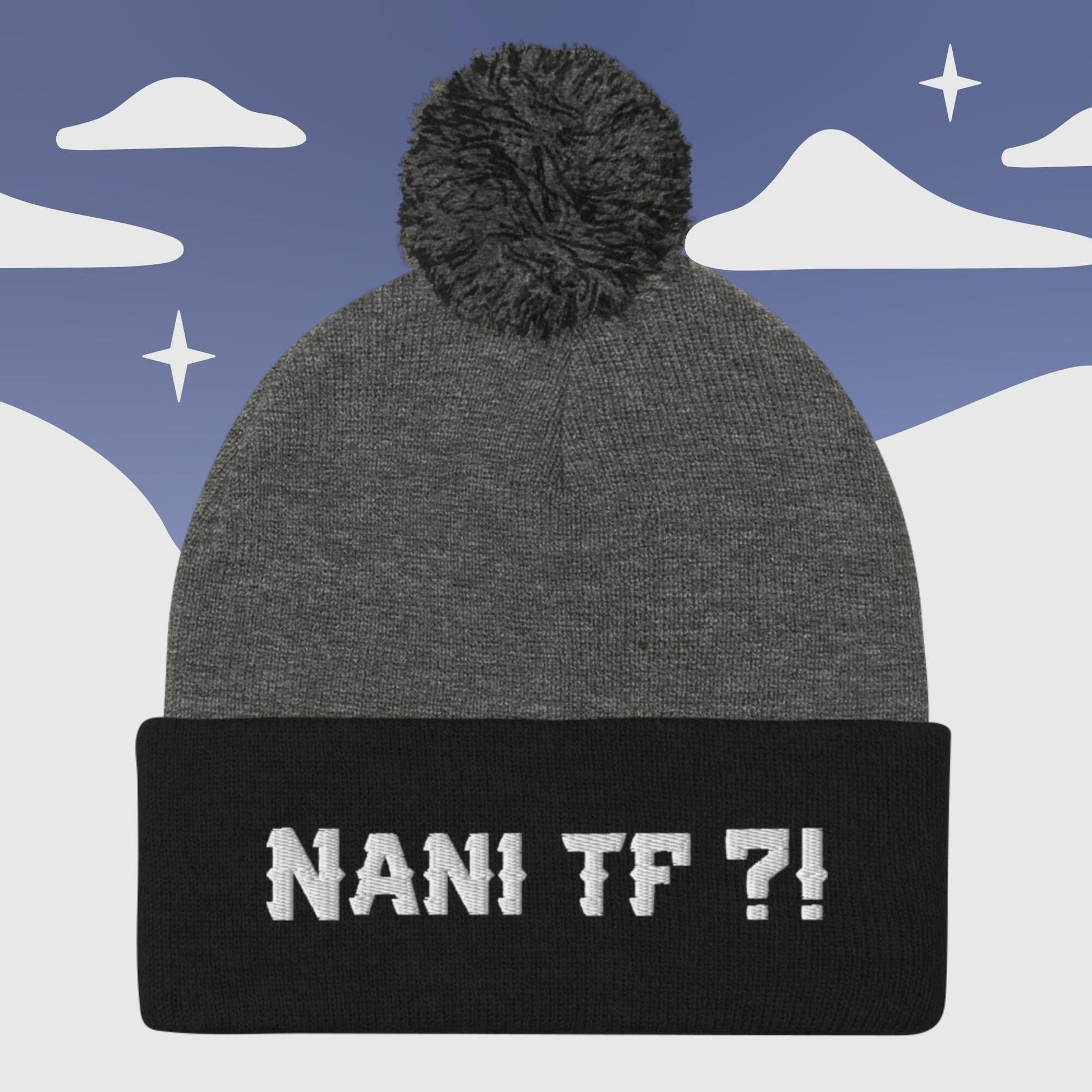 "Nani TF ?! " Anime inspired - Nerd Otaku culture - Pom Pom Beanie Sage Graphics Dark Heather Grey/ Black 