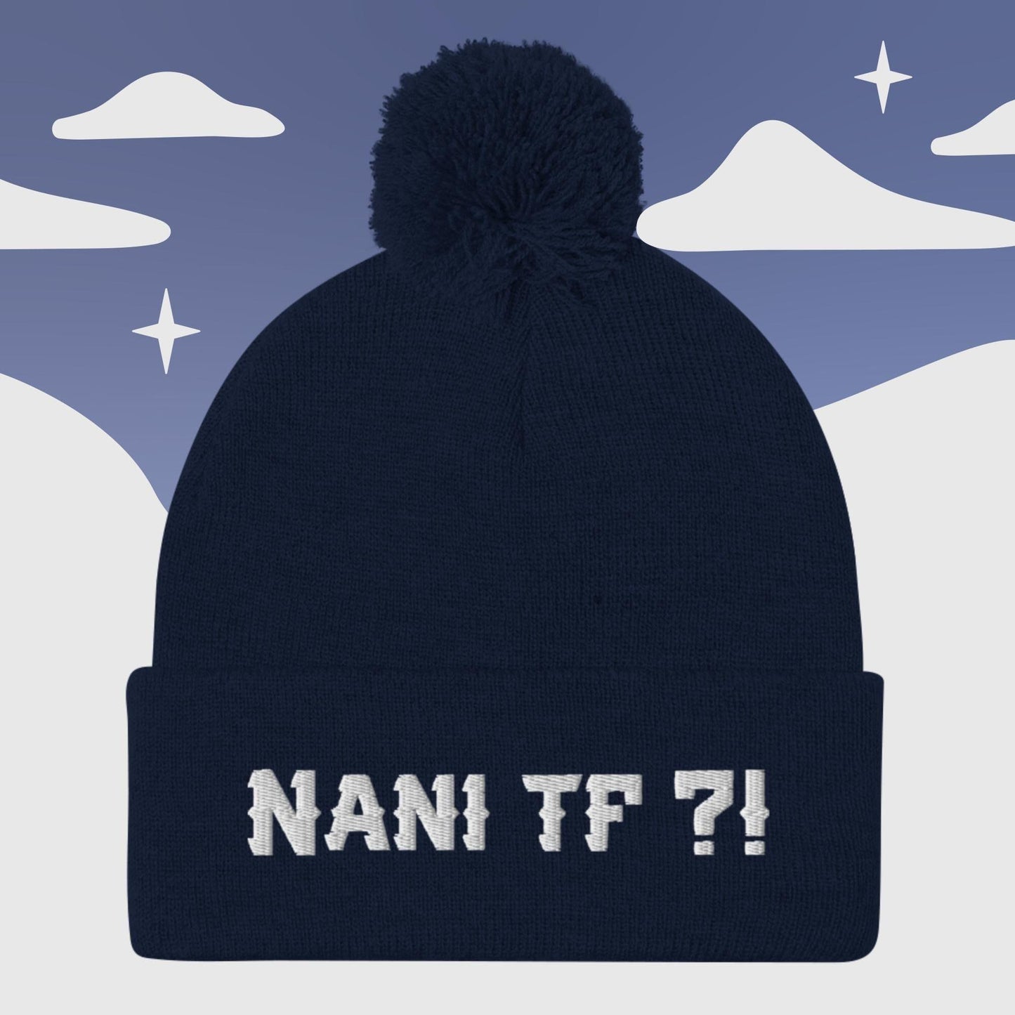 "Nani TF ?! " Anime inspired - Nerd Otaku culture - Pom Pom Beanie Sage Graphics Navy 