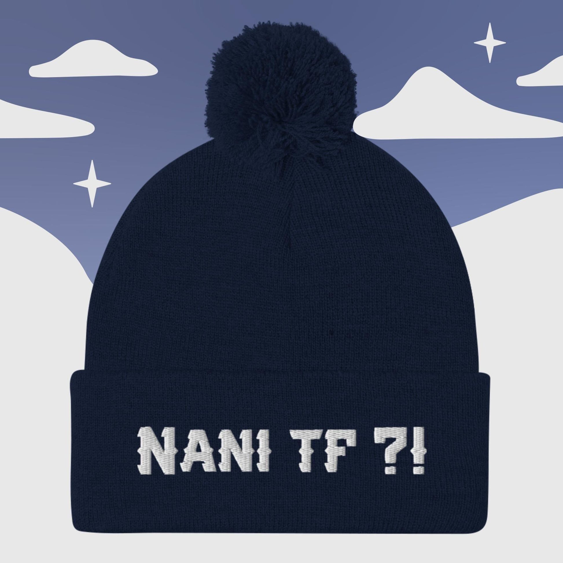 "Nani TF ?! " Anime inspired - Nerd Otaku culture - Pom Pom Beanie Sage Graphics Navy 